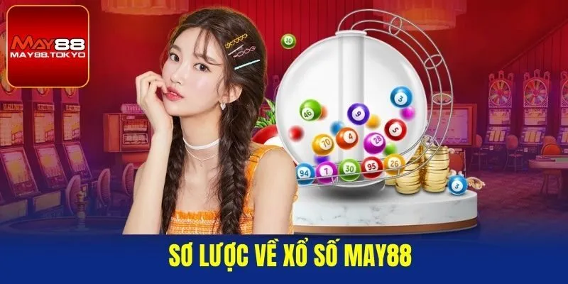 Sơ lược về xổ số May88