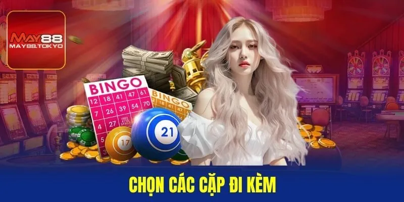 Chọn các cặp đi kèm