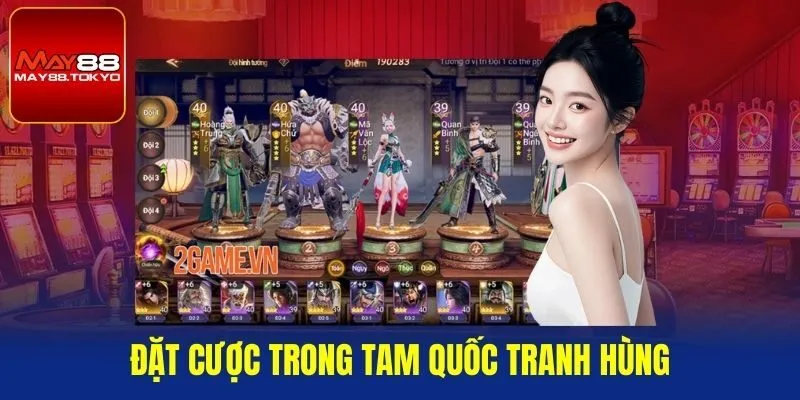 Đặt cược trong Tam Quốc tranh hùng