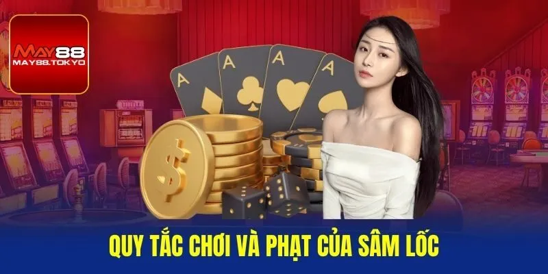 Quy tắc chơi và phạt của sâm lốc